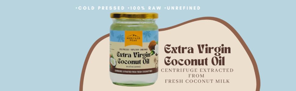 Heritage Peak Extra Virgin Coconut Oil 16.9 fl oz (500ml) |Cold Press, 100% Raw & Unrefined